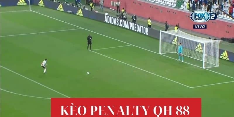 Những yếu tố ảnh hưởng khi chơi kèo Penalty QH88