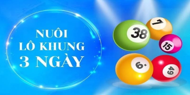 Khái niệm nuôi lô khung 3 ngày